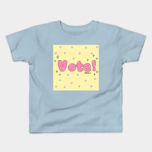 Vote! Kids T-Shirt